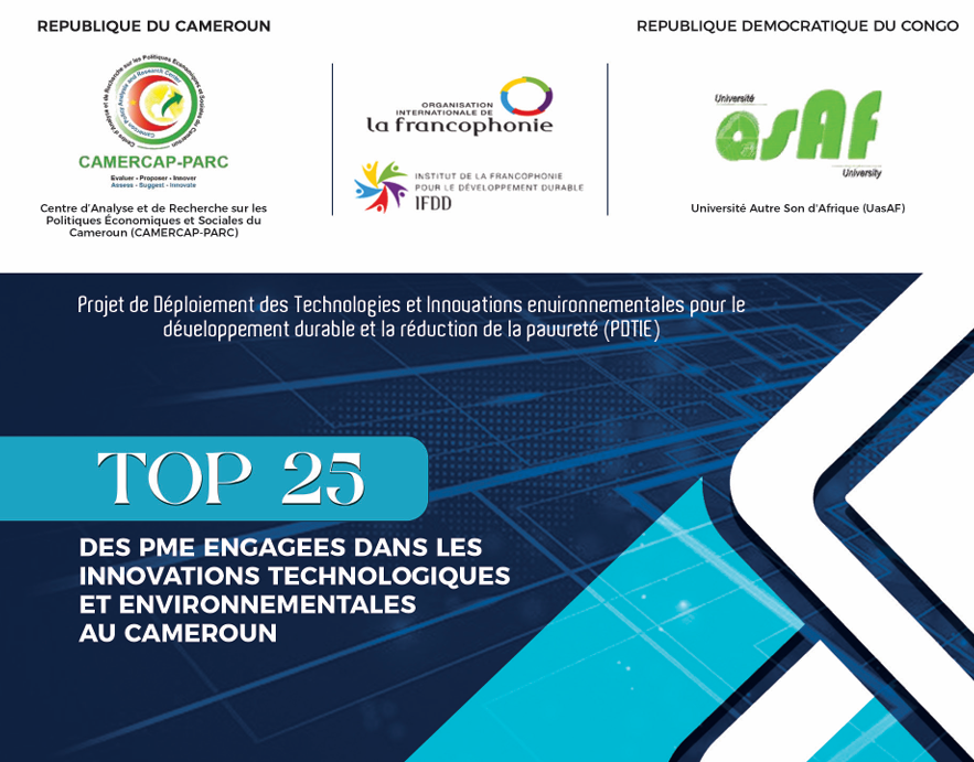 JOURNAL DU « TOP 25 DES PME ENGAGEES DANS LES INNOVATIONS TECHNOLOGIQUES ET ENVIRONNEMENTALES AU CAMEROUN »